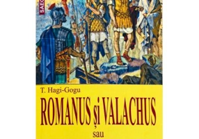 Romanus si Valachus - T. Hagi-Gogu