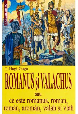 Romanus si Valachus - T. Hagi-Gogu