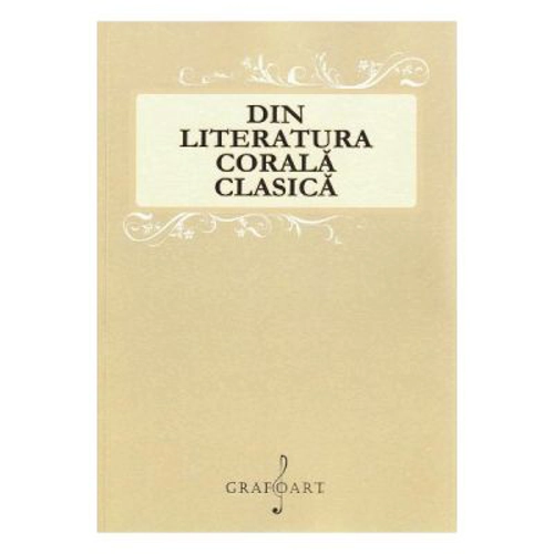 Din literatura corala clasica