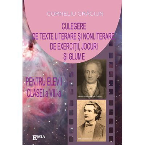 Culegere de texte literare si nonliterare, de exercitii, jocuri si glume pentru elevii clasei a VIII-a