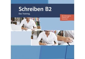 Deutsch intensiv Schreiben B2. Das Training