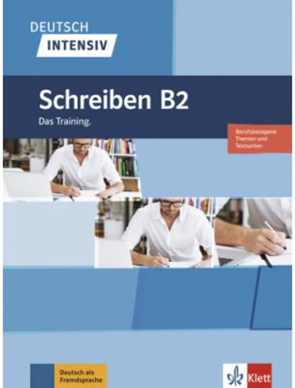 Deutsch intensiv Schreiben B2. Das Training