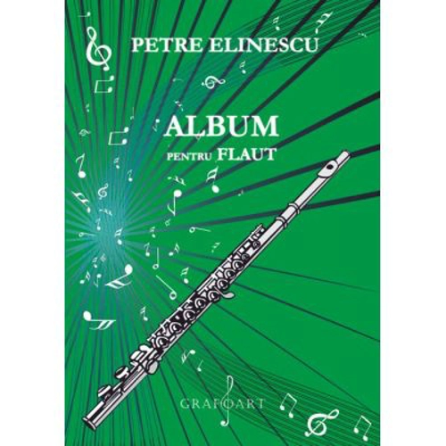 Album pentru flaut - Petre Elinescu