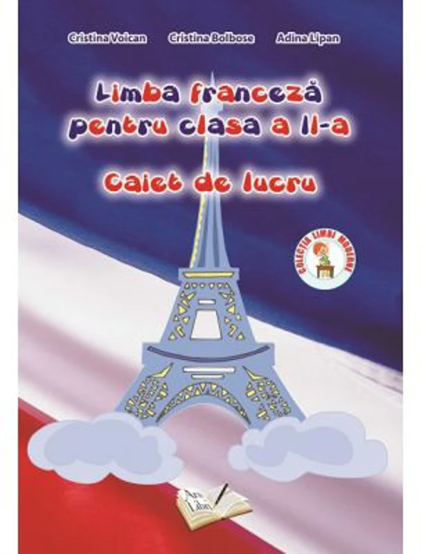 Caiet de lucru pentru clasa a 2-a la Limba franceza - Cristina Bolbose