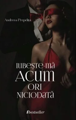 Iubeste-ma acum ori niciodata