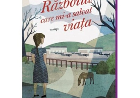 Razboiul care mi-a salvat viata - Kimberly Brubaker Bradley