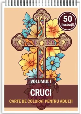 Carte de colorat, 50 de ilustratii, Cruci, Volumul 1
