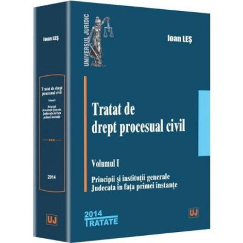 Tratat de drept procesual civil, Volumul I