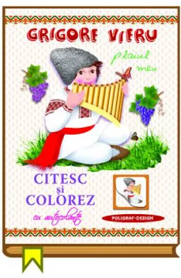 Citesc si colorez cu autocolante. Plaiul meu - Grigore Vieru