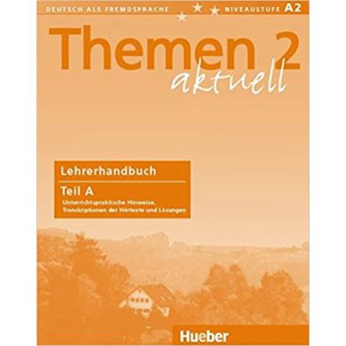 Themen aktuell 2, Lehrerhandbuch Teil A - Hartmut Aufderstrasse