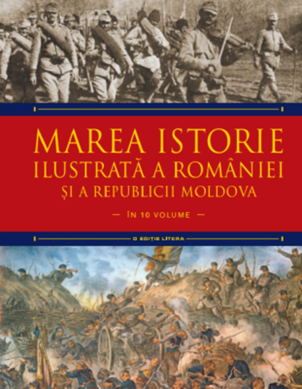 Marea istorie ilustrata a Romaniei si a Republicii Moldova. Volumul 7 - Ioan-Aurel Pop, Ioan Bolovan