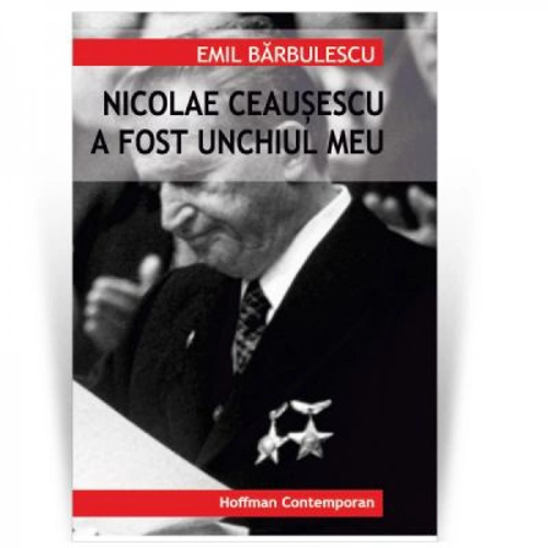 Nicolae Ceausescu a fost unchiul meu
