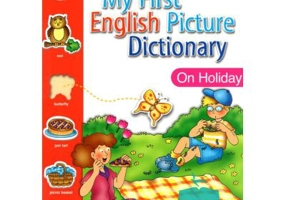 My First English Picture Dictionary. On Holiday - Joy Olivier