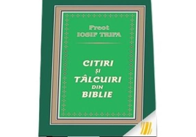 Citiri si talcuiri din Biblie - Iosif Trifa