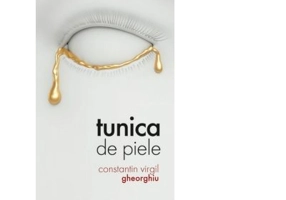 Tunica de piele - Constantin Virgil Gheorghiu