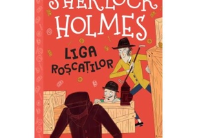 Sherlock Holmes. Liga roscatilor - Arthur Conan Doyle, Stephanie Baudet