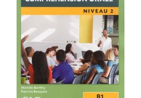 Comprehension orale 2 - 2eme edition - Livre + CD audio - Michele Barfety, Patricia Beaujoin