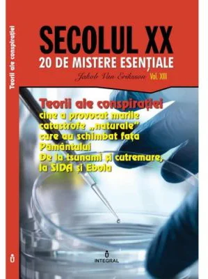 Teorii ale conspiratiei. Cine a provocat marile catastrofe „naturale” care au schimbat fata Pamantului - Jakob van Eriksson