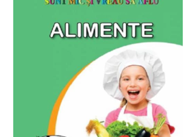 Sunt mic si vreau sa aflu. Alimente