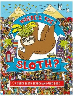 Where's the Sloth? A Super Sloth Search-and-Find Book - Andy Rowland