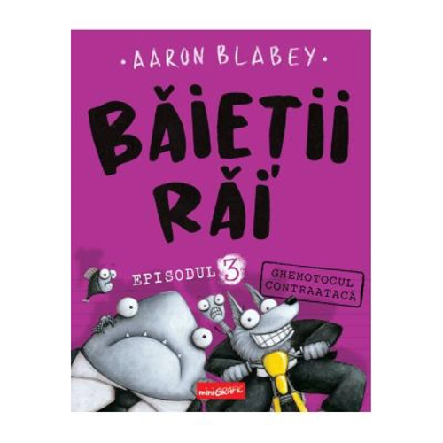 Baietii Rai. Episodul 3. Ghemotocul contraataca