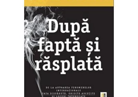 Dupa fapta si rasplata