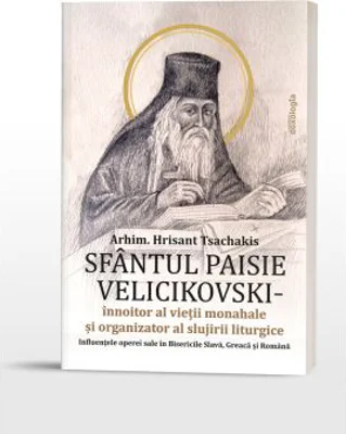 Sfantul Paisie Velicikovski, innoitor al vietii monahale si organizator al slujirii liturgice - Arhim. Hrisant Tsachakis
