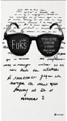 Istorii despre literatura si orbire - Julian Fuks