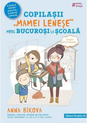 Copilasii „mamei lenese” merg bucurosi la scoala - Anna Bikova
