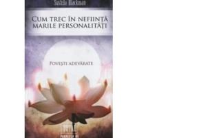 Cum trec in nefiinta marile personalitati - Povesti adevarate - Sushila Blackman