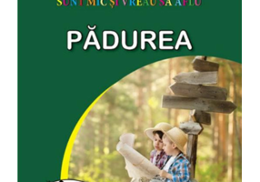Sunt mic si vreau sa aflu. Padurea