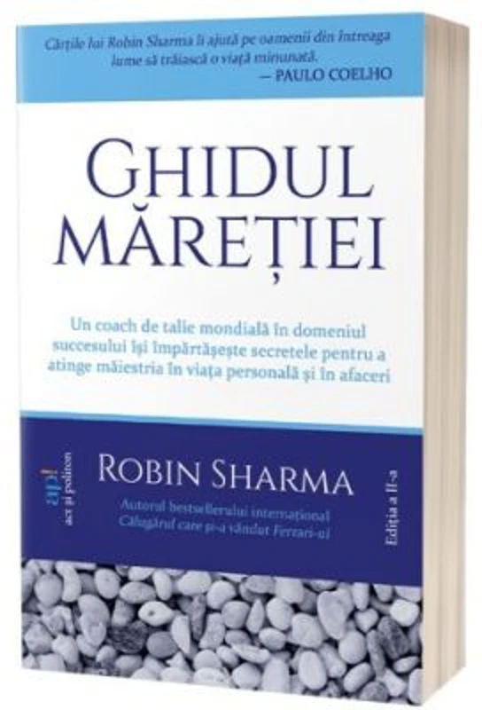 Ghidul maretiei. Editia 2 - Robin Sharma