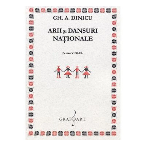 Arii si dansuri nationale pentru vioara solo - Gh. A. Dinicu