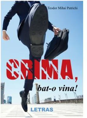 Crima, bat-o vina!