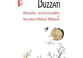 Barnabo, omul muntilor • Secretul Padurii Batrane (editie de buzunar) - Dino Buzzati
