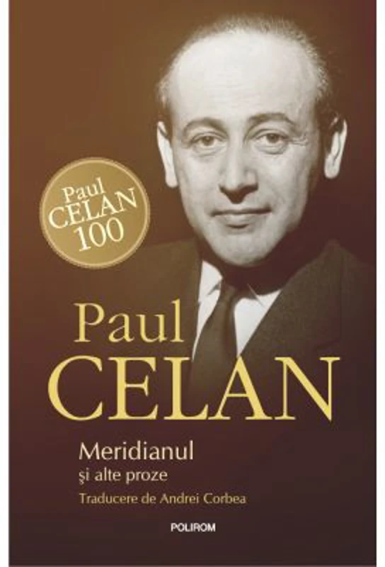 Meridianul si alte proze - Paul Celan