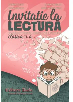 Invitatie la lectura. Auxiliar pentru orele de lectura pentru clasa a 2-a