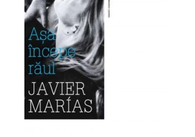 Asa incepe raul - Javier Marias