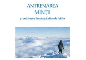 Antrenarea mintii si cultivarea bunatatii pline de iubire - Chogyam Trungpa