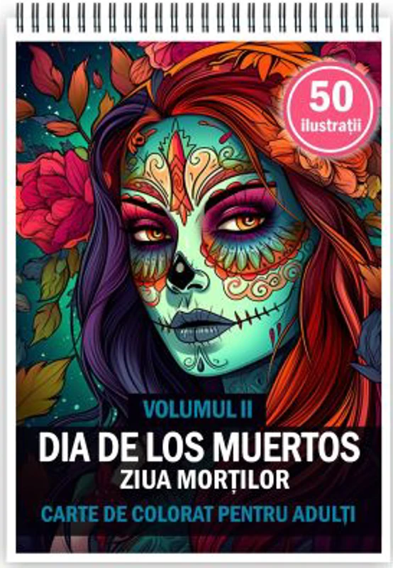 Carte de colorat pentru adulti, 50 de ilustratii, Dia de Los Muertos, Volumul 2