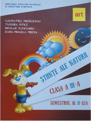 Stiinte ale naturii. Manual pentru clasa a 3-a, semestrul 2. Contine CD - Cleopatra Mihailescu