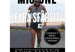 Misiune fara sfarsit - David Goggins