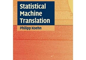 Statistical Machine Translation - Philipp Koehn