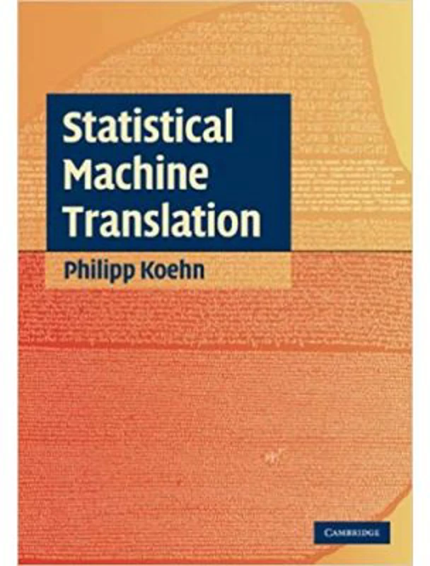 Statistical Machine Translation - Philipp Koehn