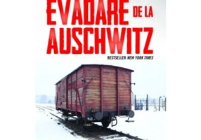 Evadare de la Auschwitz - Joel C. Rosenberg