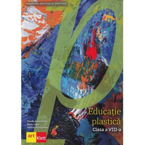 Educatie plastica manual pentru clasa a 8-a - Sanda Amarandei