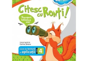 Citesc cu Ronti. Caiet de lectura si aplicatii pentru clasa a 4-a