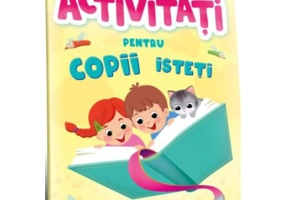 Activitati pentru copii isteti