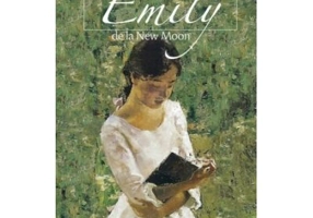 Emily de la New Moon - L M Montgomery