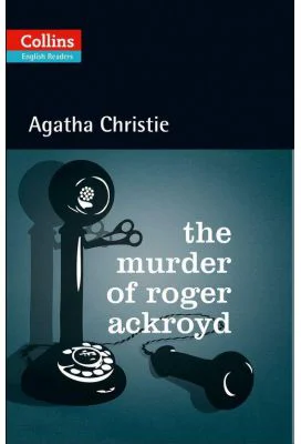 The Murder of Roger Ackroyd. Level 5, B2+